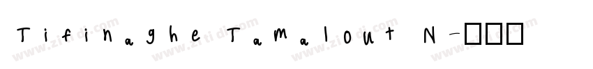 Tifinaghe Tamalout N字体转换